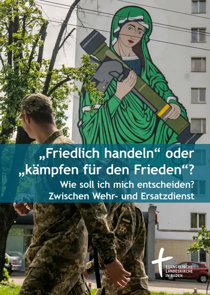 Auszüge aus der Broschüre mit dem Titel „Friedlich handeln“ oder „kämpfen für den Frieden?“ Wie soll ich mich entscheiden? Zwischen Wehr- und Ersatzdienst